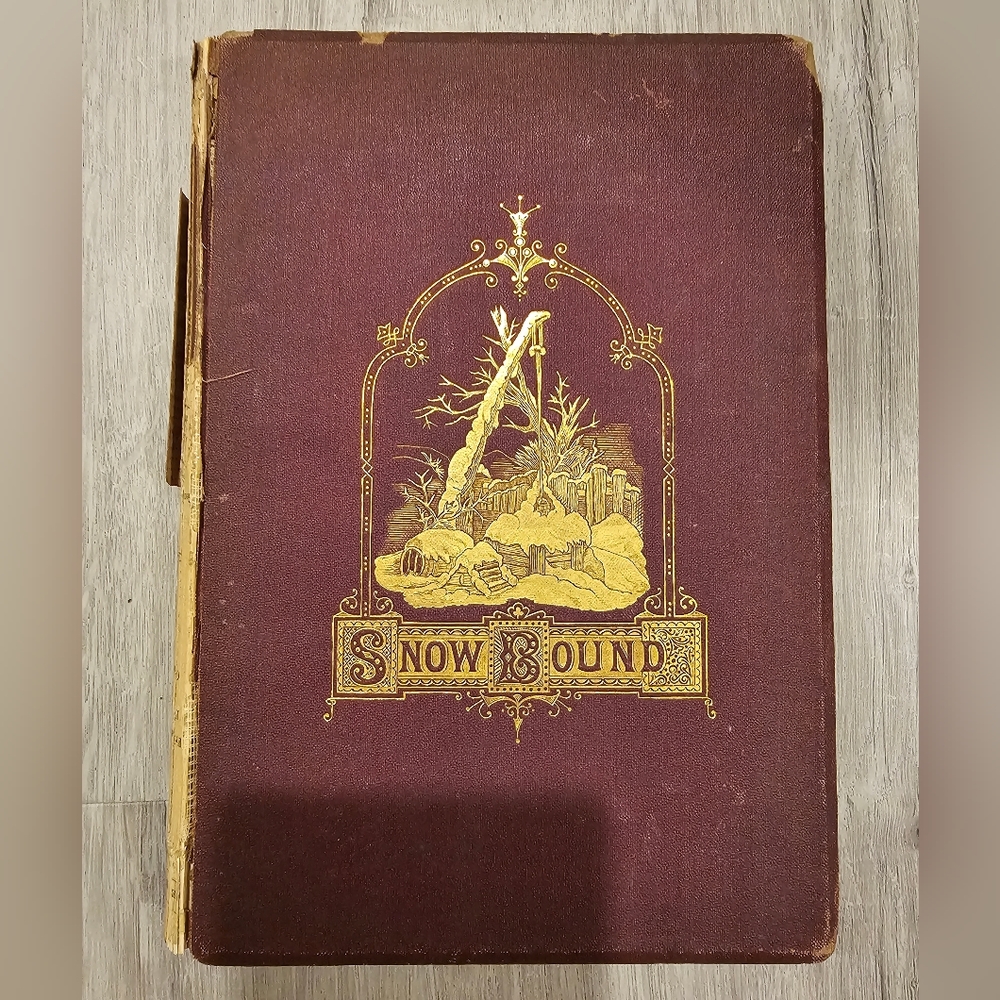 Snow-Bound: A Winter Idyl by John Whittier, 1868 edition